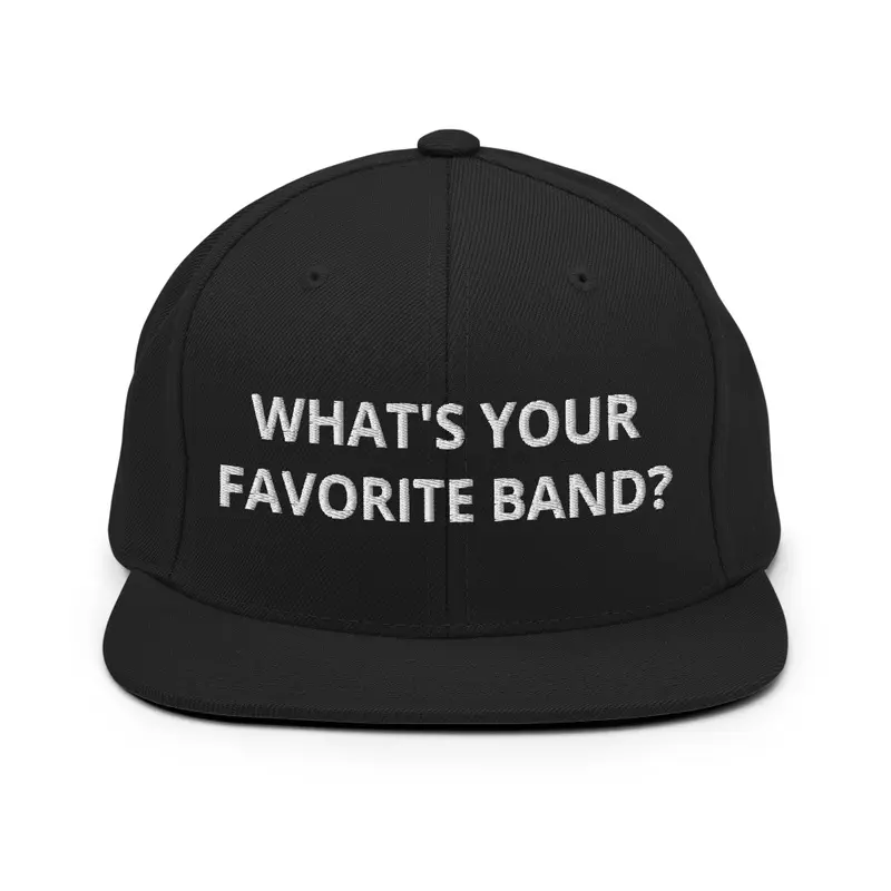 Favorite Band Snapback